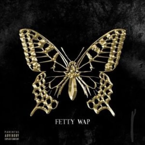 Fetty Wap - The Butterfly Effect lyrics