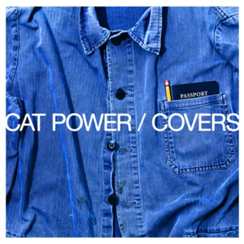 Cat Power - Covers lyrics