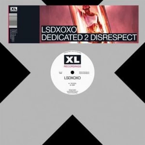 LSDXOXO - Dedicated 2 Disrespect lyrics