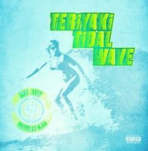 Raff & MaudestMind - Teriyaki Tidal Wave lyrics