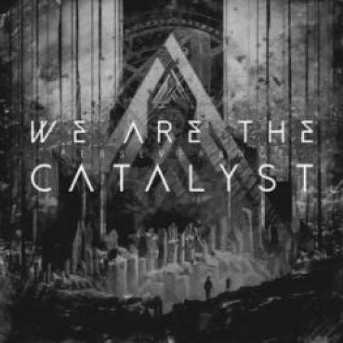 We are the Catalyst - Perseverance lyrics