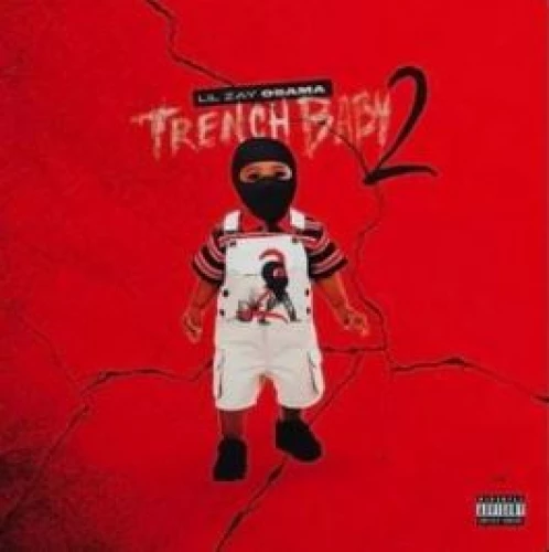Lil Zay Osama - Trench Baby 2 lyrics