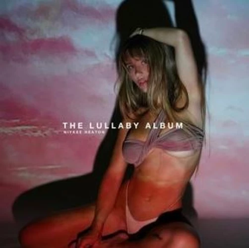 Niykee Heaton - The Lullaby Album lyrics