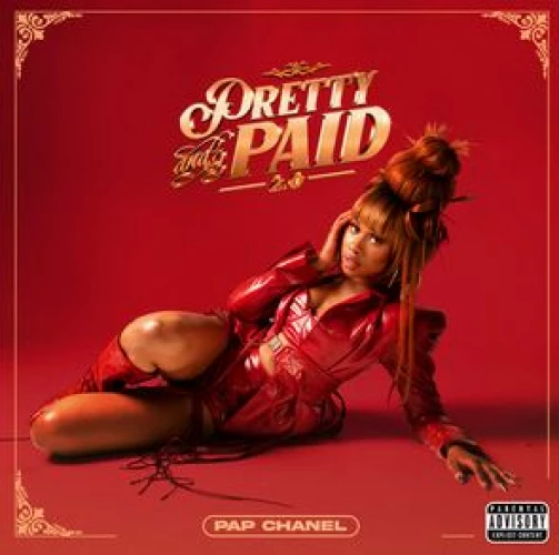 Pap Chanel - Pretty & Paid 2.0 lyrics