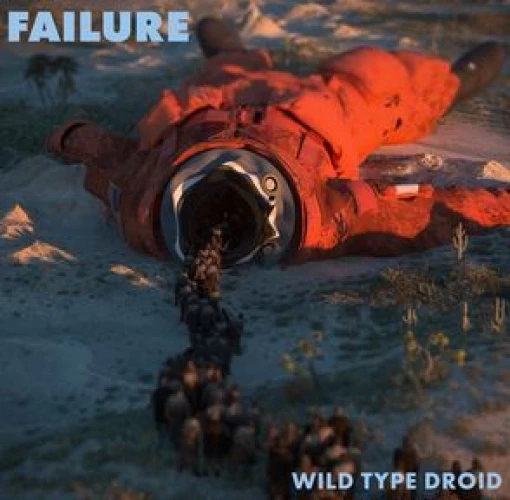 Failure - Wild Type Droid lyrics