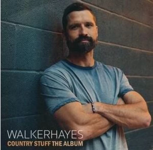 Walker Hayes - Country Stuff: The Album lyrics