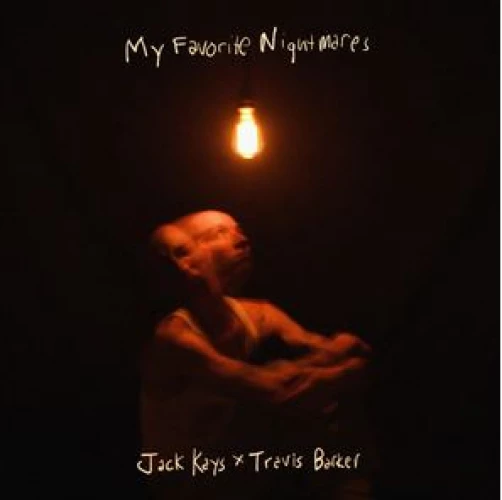 Jack Kays & Travis Barker - My Favorite Nightmares lyrics