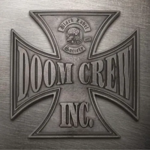 Black Label Society - Doom Crew Inc. lyrics