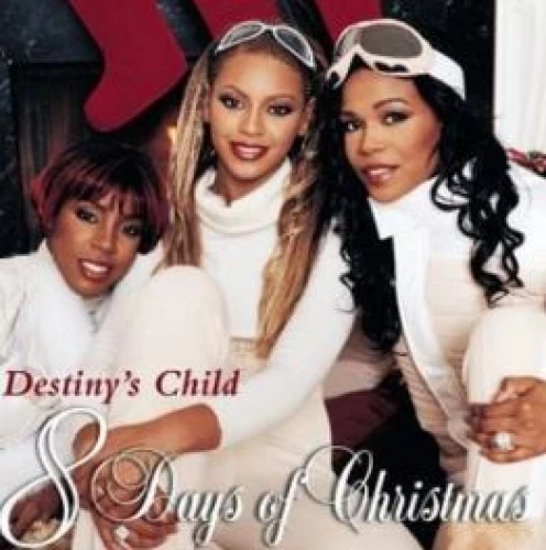 Destiny's Child - 8 Days of Christmas (Deluxe Version) lyrics