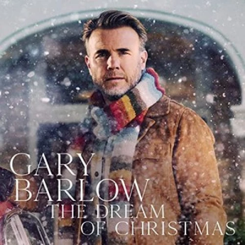 Gary Barlow - The Dream Of Christmas lyrics