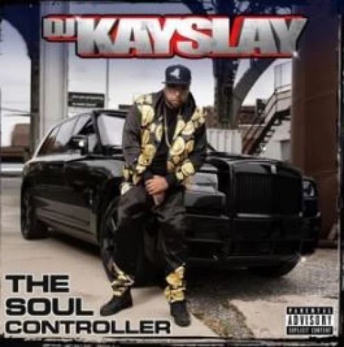 DJ Kay Slay - The Soul Controller lyrics