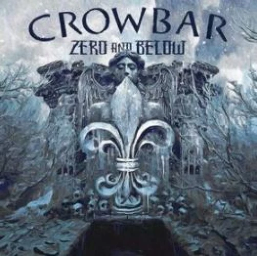 Crowbar - Zero and Below lyrics