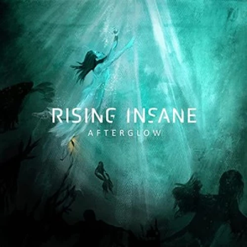 Rising Insane - Afterglow lyrics