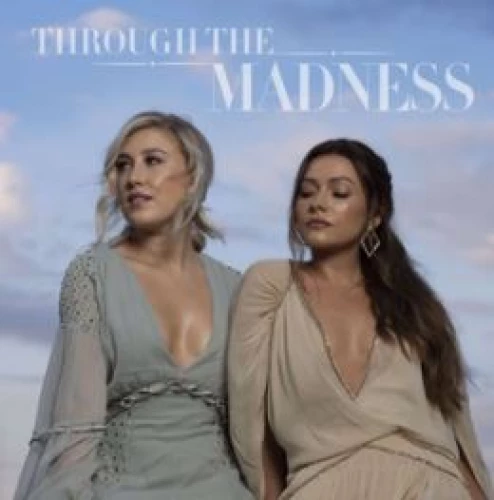 Maddie & Tae - Through the Madness Vol. 1 lyrics
